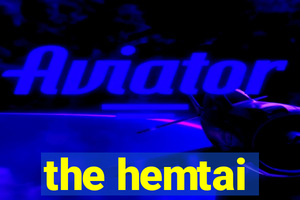 the hemtai